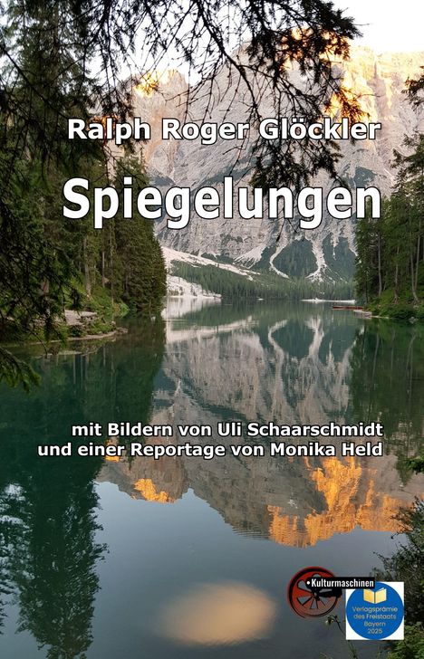 Titel: Spiegelungen, Ralph Roger Glöckler. Ein See mit Bergspiegelung, Bäume umrahmen das Bild.