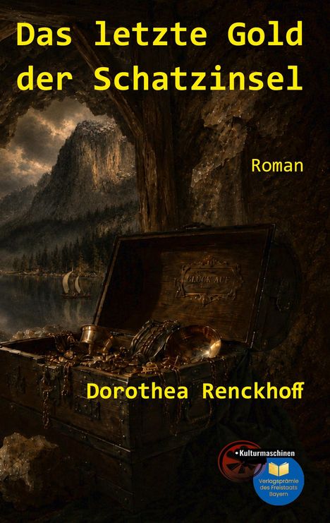 Text: "Das letzte Gold der Schatzinsel", "Roman", "Dorothea Renckhoff". Eine offene Schatzkiste in einer Höhle mit Bergblick.