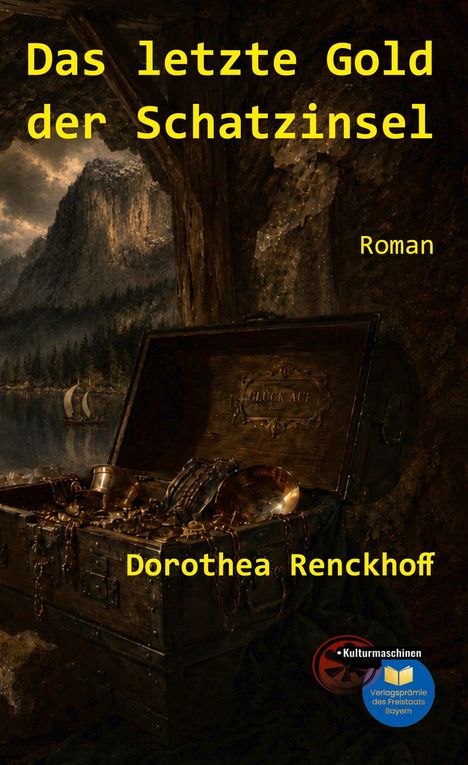 "Das letzte Gold der Schatzinsel", Roman, Dorothea Renckhoff. Eine offene Schatztruhe, gefüllt mit goldenem Geschirr, im Vordergrund.