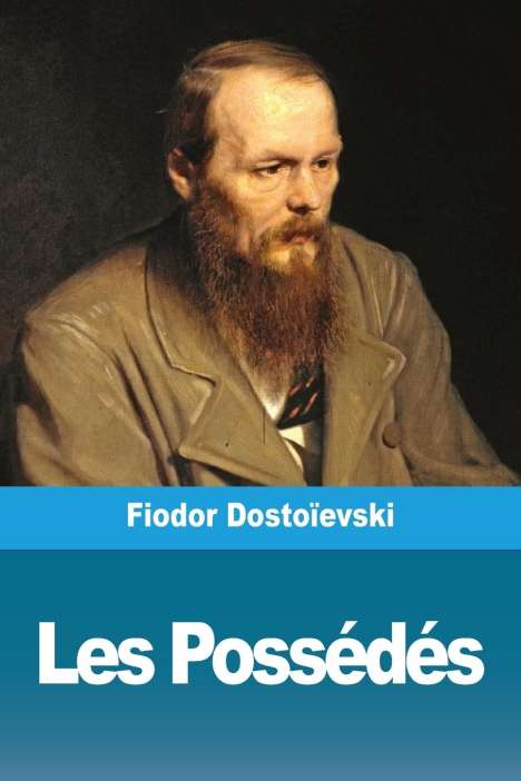 Fiodor Dostoïevski: Les Possédés, Buch