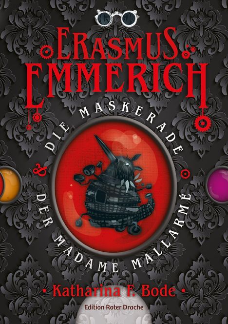"Erasmus Emmerich & Die Maskerade der Madame Mallarmé" in roter Schrift. Illustration: Dunkle Kreatur im roten Kreis.