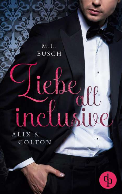 M. L. Busch: Busch, M: Liebe all inclusive, Buch