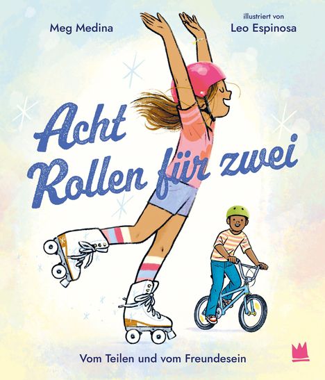 „Acht Rollen für zwei. Vom Teilen und vom Freundesein.“ Mädchen auf Rollschuhen und Junge auf Fahrrad, fröhlich.