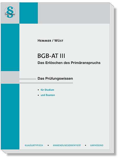 Karl-Edmund Hemmer: BGB AT III - Das Erlöschen des Primäranspruchs, Buch