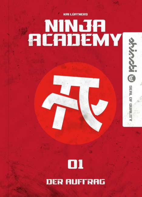 Kai Lüftner: Ninja Academy 1. Der Auftrag, Buch