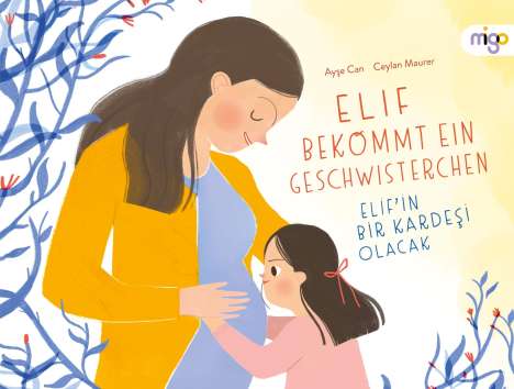 Ayse Can: Elif bekommt ein Geschwisterchen | Elif'in Bir Kardesi Olacak, Buch
