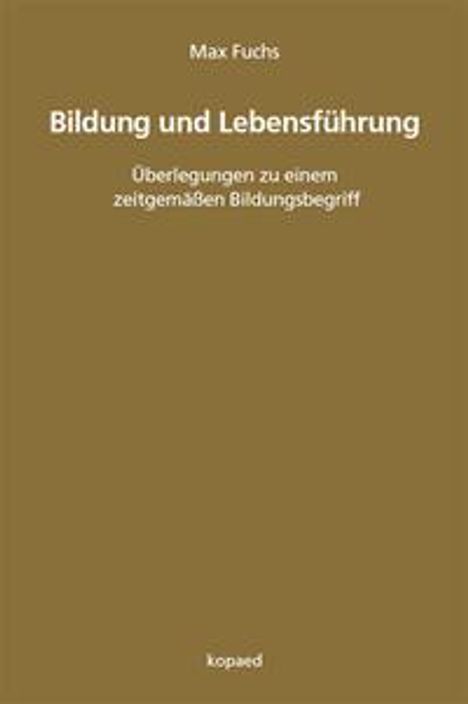 Max Fuchs: Bildung und Lebensführung, Buch