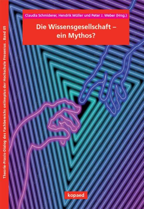 Die Wissensgesellschaft - ein Mythos?, Buch