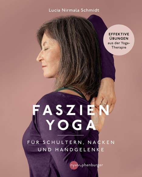 Lucia Nirmala Schmidt: Faszien-Yoga für Schultern, Nacken und Handgelenke, Buch