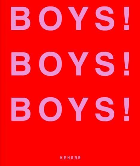 Boys! Boys! Boys!, Buch