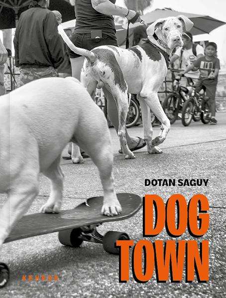 Dotan Saguy: Dog Town, Buch