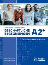 Ingrid Grigull: Geschäftliche Begegnungen A2+, Buch