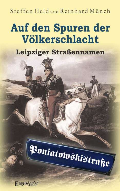 Reinhard Münch: Münch, R: Auf den Spuren der Völkerschlacht, Buch
