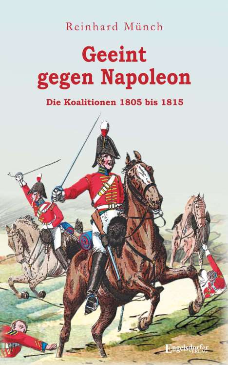 Reinhard Münch: Geeint gegen Napoleon, Buch