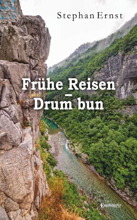 Stephan Ernst: Frühe Reisen - Drum bun, Buch