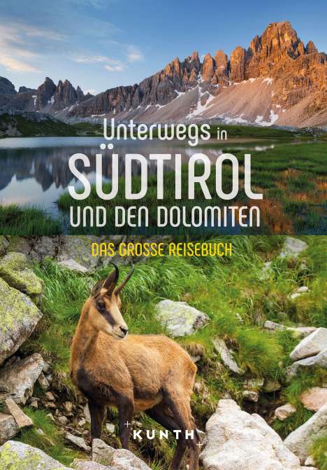 Robert Fischer (geb. 1960): KUNTH Unterwegs in Südtirol und den Dolomiten, Buch