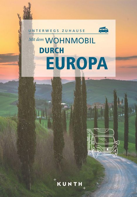 KUNTH Mit dem Wohnmobil durch Europa, Buch