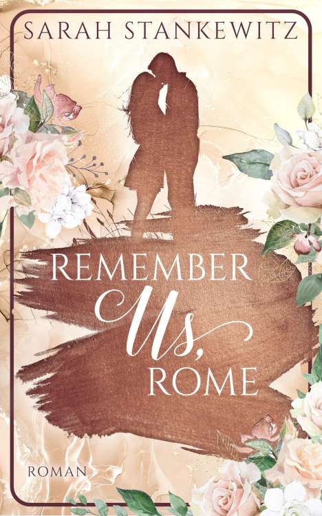 Sarah Stankewitz: Remember Us, Rome, Buch