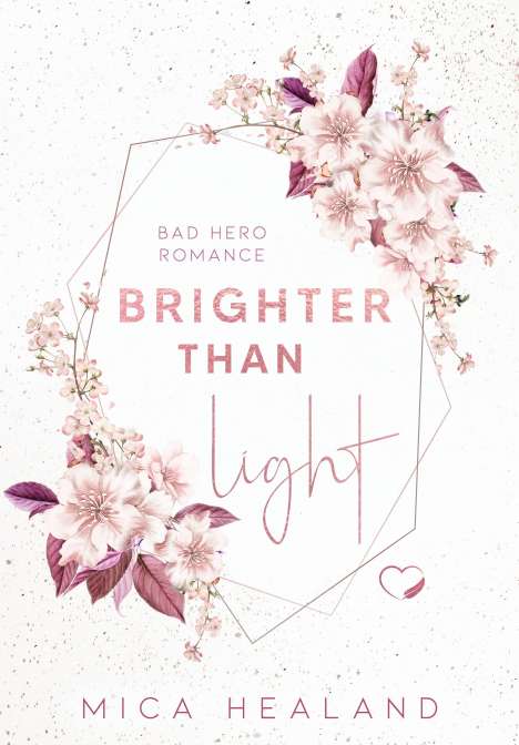 Mica Healand: Brighter Than Light, Buch