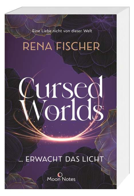 Rena Fischer: Cursed Worlds 2 ... erwacht das Licht, Buch