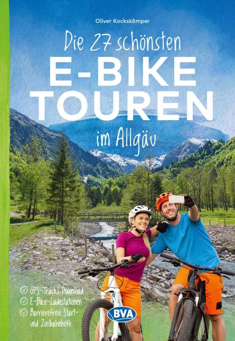 Oliver Kockskämper: Die 27 schönsten E-Bike Touren im Allgäu, Buch