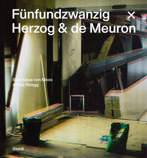 Stanislaus Von Moos: Fünfundzwanzig x Herzog &amp; de Meuron, Buch