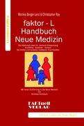 Monika Berger-Lenz: faktor-L-Handbuch Neue Medizin. Die Wahrheit über Dr. Hamers Entdeckung, Buch