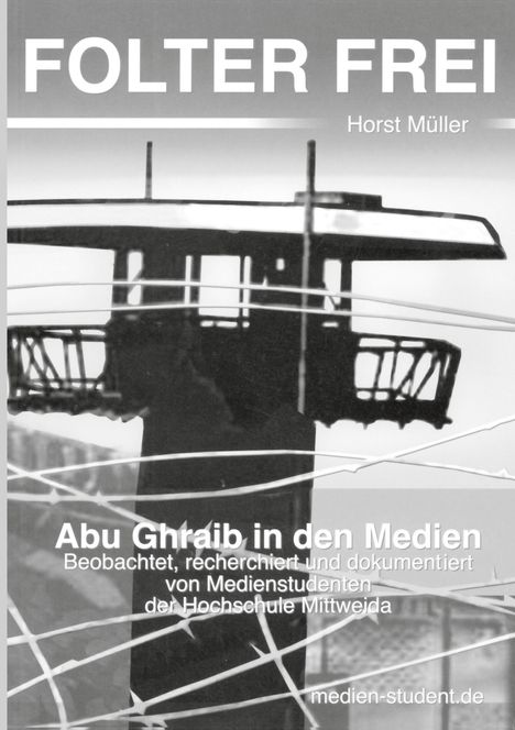 Horst Müller: Folter Frei, Buch