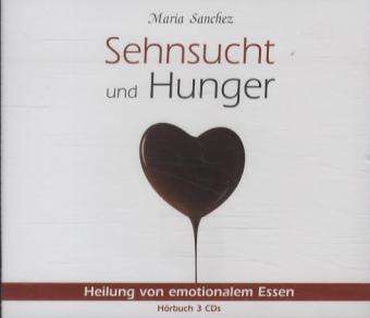 Maria Sanchez: Sehnsucht und Hunger, CD