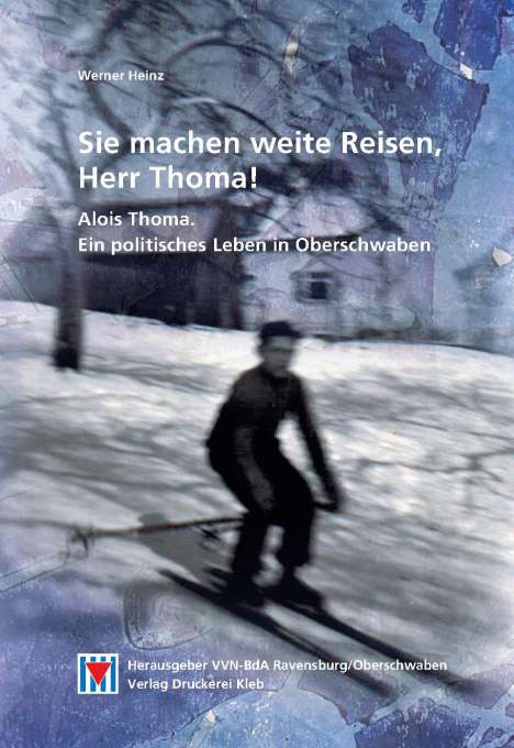 Heinz Werner: Sie machen weite Reisen, Herr Thoma!, Buch