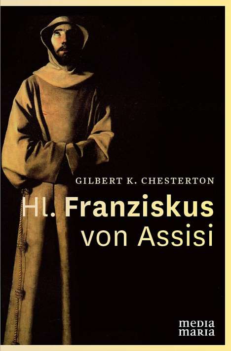 G. K. Chesterton: Hl. Franziskus von Assisi, Buch