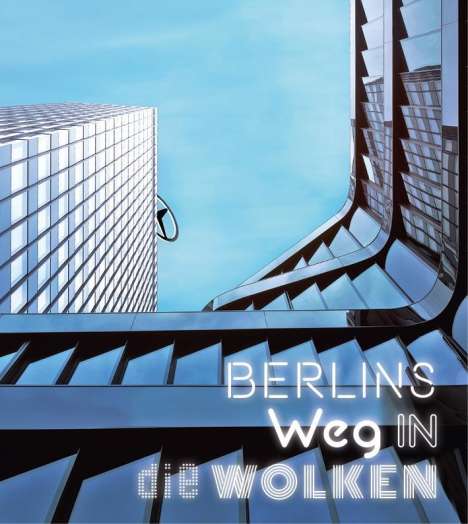 Berlins Weg in die Wolken, Buch