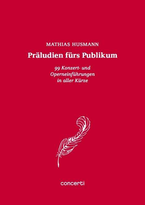 Mathias Husmann: Präludien fürs Publikum, Buch