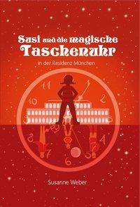 Susanne Weber: Weber, S: Susi und die magische Taschenuhr, Buch