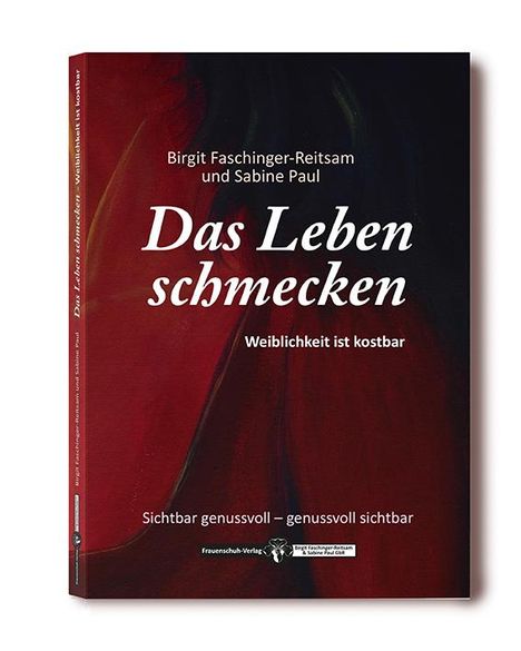 Birgit Faschinger-Reitsam: Das Leben schmecken, Buch