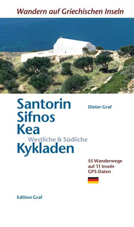 Dieter Graf: Santorin, Sifnos, Kéa, Westliche &amp; Südliche Kykladen, Buch