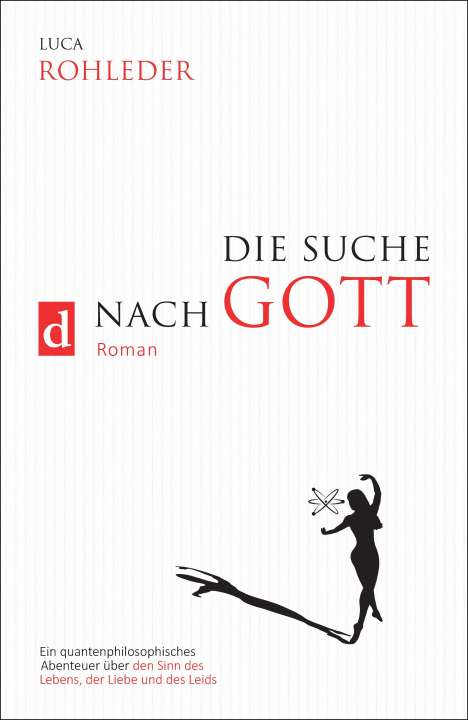 Luca Rohleder: Die Suche Nach Gott, Buch