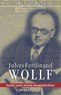 Jens Fritzsche: Julius Ferdinand Wollf, Buch