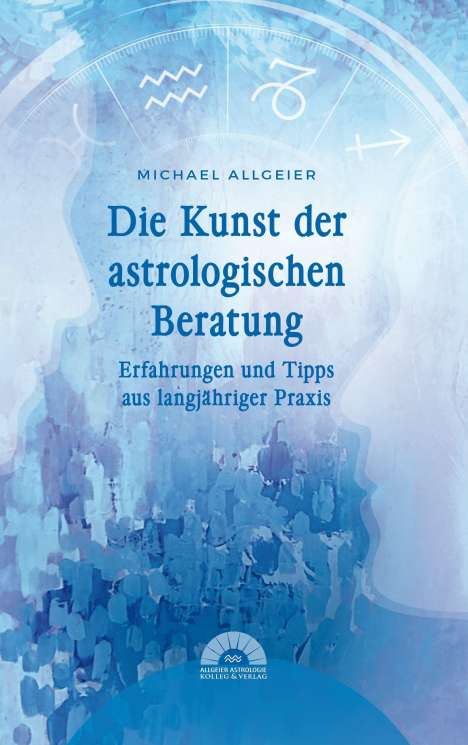 Michael Allgeier: Die Kunst der astrologischen Beratung, Buch