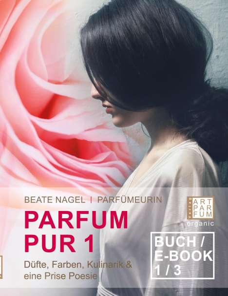 Beate Nagel: Parfum Pur 1, Buch
