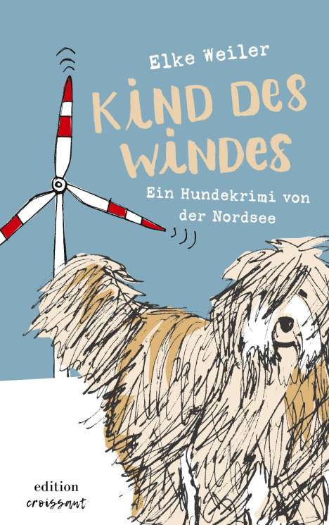 Elke Weiler: Kind des Windes, Buch