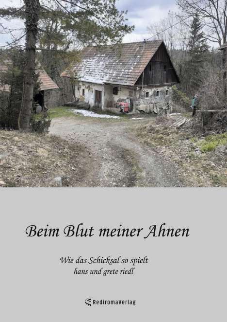 Hans Riedl: Beim Blut meiner Ahnen, Buch