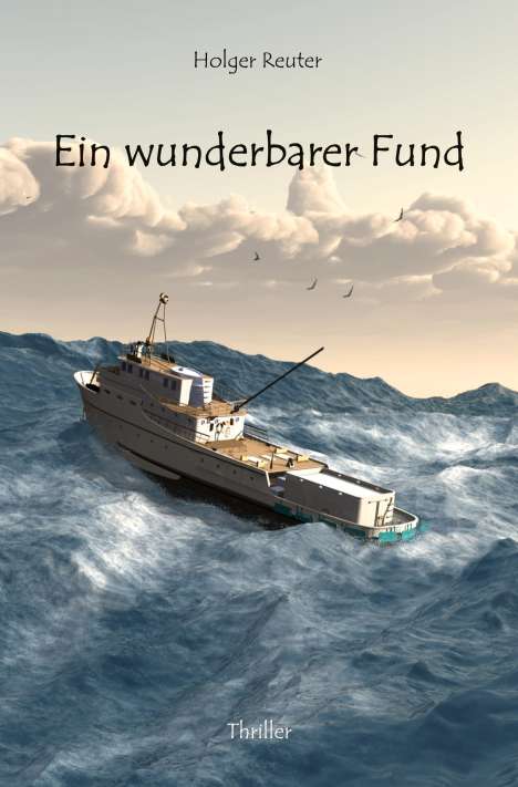 Holger Reuter: Ein wunderbarer Fund, Buch