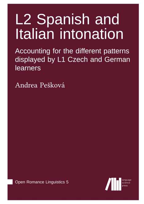 Andrea Pe¿ková: L2 Spanish and Italian intonation, Buch