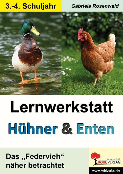 Gabriela Rosenwald: Lernwerkstatt Hühner &amp; Enten / Grundschule, Buch