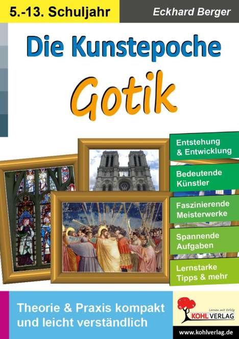 Eckhard Berger: Die Kunstepoche GOTIK, Buch