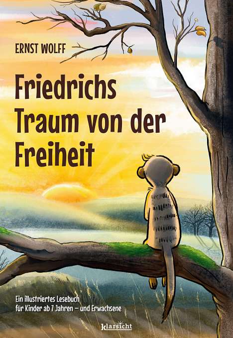 Ernst Wolff: Friedrichs Traum von der Freiheit, Buch