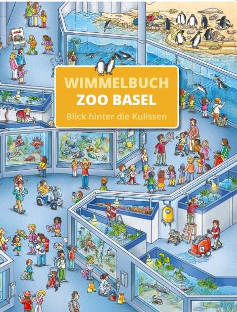 Zoo Basel Wimmelbuch - Blick hinter die Kulissen, Buch