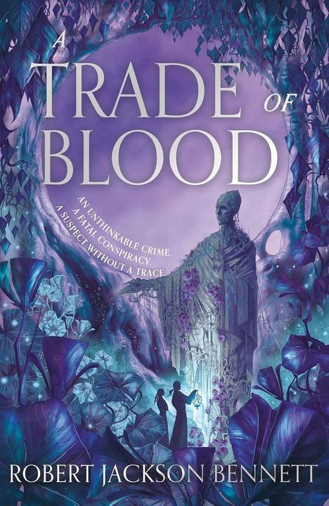 "A Trade of Blood" in großen, lila Buchstaben. Darunter mystische Pflanzen und zwei Figuren, die eine Statue erkunden.