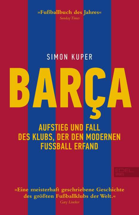 Simon Kuper: BARCA. Aufstieg und Fall des Klubs, der den modernen Fußball erfand, Buch